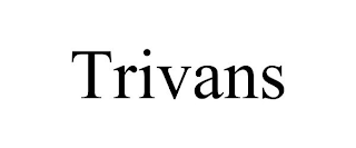 TRIVANS