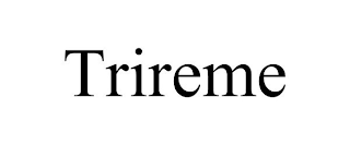 TRIREME