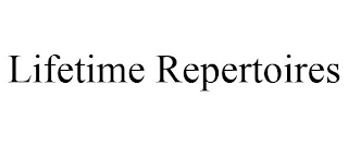 LIFETIME REPERTOIRES