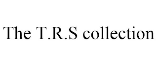 THE T.R.S COLLECTION