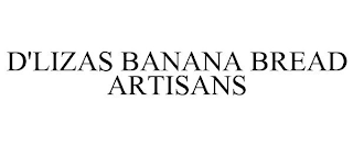 D'LIZAS BANANA BREAD ARTISANS