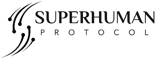 S SUPERHUMAN PROTOCOL