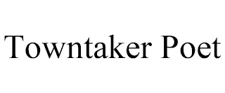 TOWNTAKER POET
