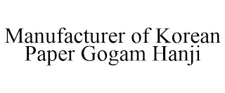 MANUFACTURER OF KOREAN PAPER GOGAM HANJI