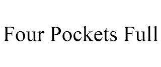 FOUR POCKETS FULL