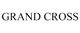 GRAND CROSS