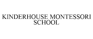 KINDERHOUSE MONTESSORI SCHOOL