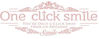 ONE CLICK SMILE YOU'RE ONLY A CLICK AWAYFROM AN AWESOME SMILE