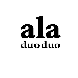 ALA DUO DUO