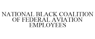 NATIONAL BLACK COALITION OF FEDERAL AVIATION EMPLOYEES