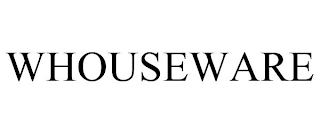 WHOUSEWARE