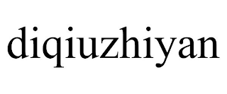DIQIUZHIYAN