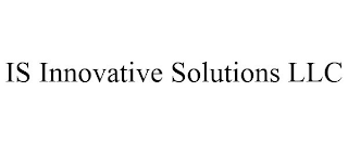 IS INNOVATIVE SOLUTIONS LLC