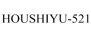 HOUSHIYU-521