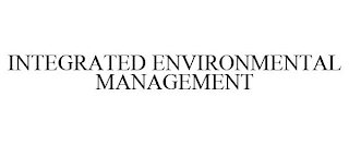 INTEGRATED ENVIRONMENTAL MANAGEMENT