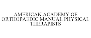 AMERICAN ACADEMY OF ORTHOPAEDIC MANUAL PHYSICAL THERAPISTS