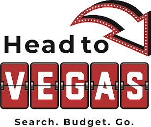 HEAD TO VEGAS SEARCH. BUDGET. GO.