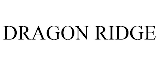 DRAGON RIDGE