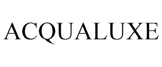 ACQUALUXE