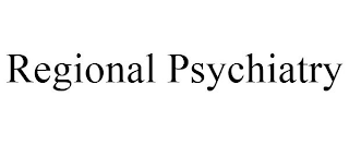 REGIONAL PSYCHIATRY