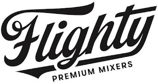 FLIGHTY PREMIUM MIXERS