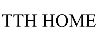 TTH HOME