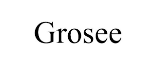 GROSEE