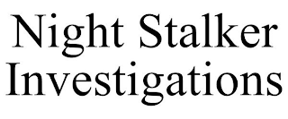 NIGHT STALKER INVESTIGATIONS