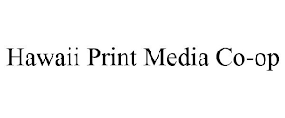 HAWAII PRINT MEDIA CO-OP