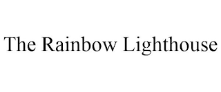 THE RAINBOW LIGHTHOUSE