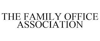 THE FAMILY OFFICE ASSOCIATION