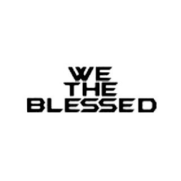 WE THE BLESSED