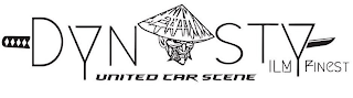 DYNASTY ILM FINEST UNITED CAR SCENE