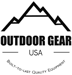 OUTDOOR GEAR USA BUILT-TO-LAST QUALITY EQUIPMENT