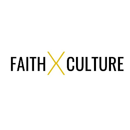 FAITH X CULTURE