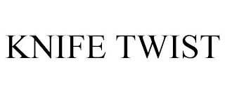 KNIFE TWIST