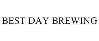 BEST DAY BREWING
