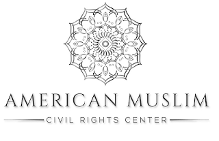 AMERICAN MUSLIM CIVIL RIGHTS CENTER