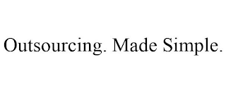 OUTSOURCING. MADE SIMPLE.