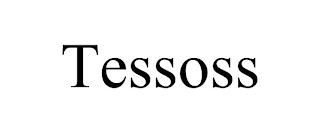 TESSOSS