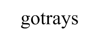 GOTRAYS