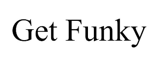 GET FUNKY