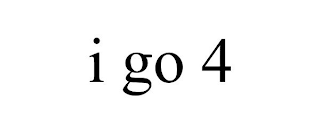 I GO 4