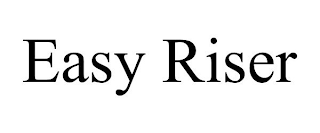 EASY RISER