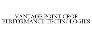 VANTAGE POINT CROP PERFORMANCE TECHNOLOGIES