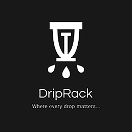 DRIPRACK WHERE EVERY DROP MATTERS...