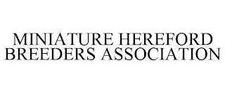 MINIATURE HEREFORD BREEDERS ASSOCIATION