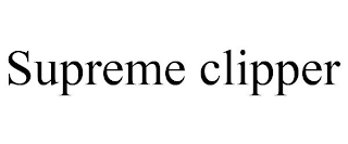 SUPREME CLIPPER