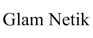 GLAM NETIK