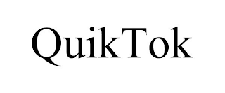 QUIKTOK